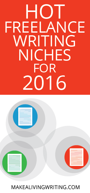 Jan13 Hot Freelance Writing Niches 2016.png  freelance writing niches