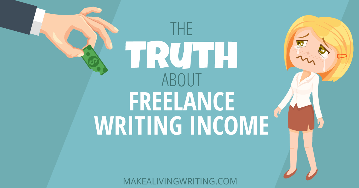 How Much Freelance Writers Make The Truth About What You Can Earn