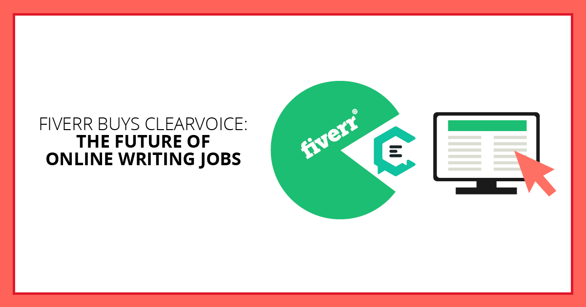 Fiverr Buys ClearVoice: The Future of Online Writing Jobs. Makealivingwriting.com