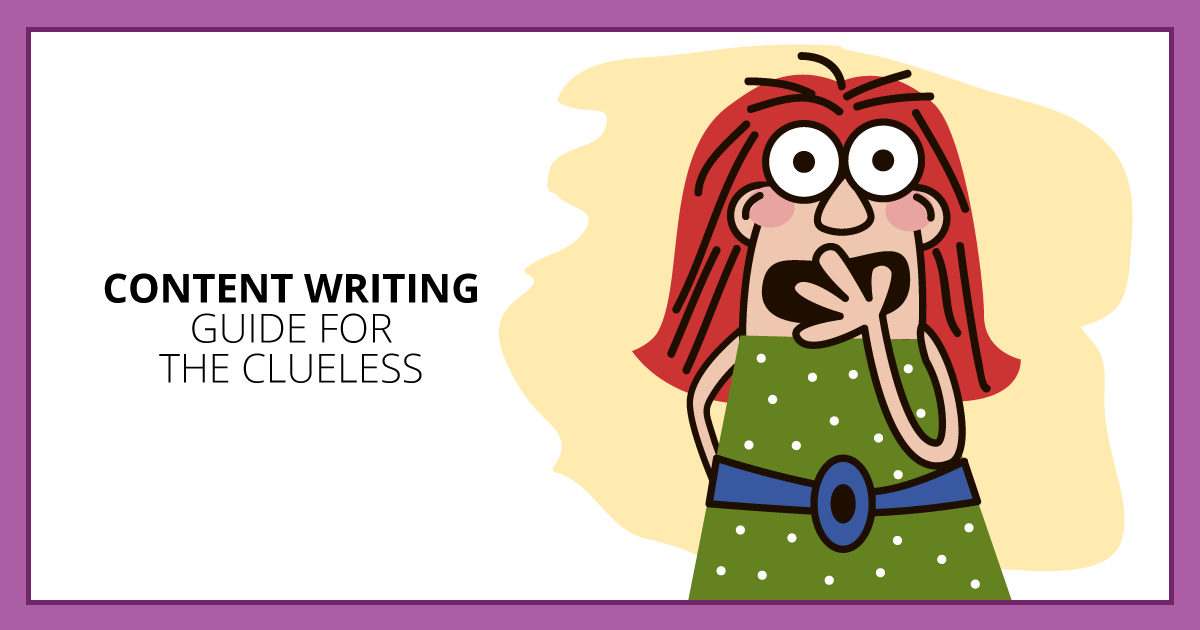 Content Writing Guide for the Clueless. Makealivingwriting.com