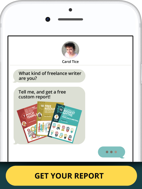 What kind of freelance writer are you? Tell me, and get a free custom report! GET YOUR REPORT