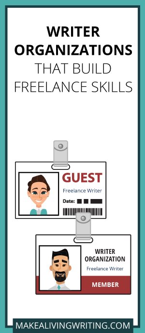 Write Organizations That Build Freelance Skills. Makealivingwriting.com