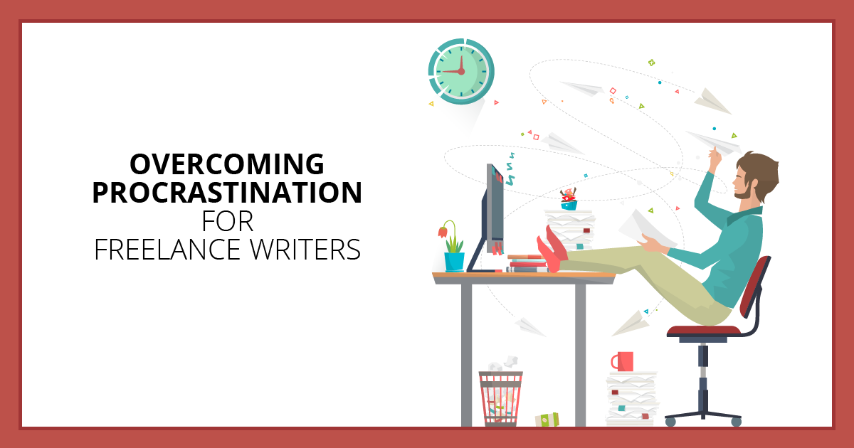 Overcoming Procrastination for Freelance Writers. Makealivingwriting.com