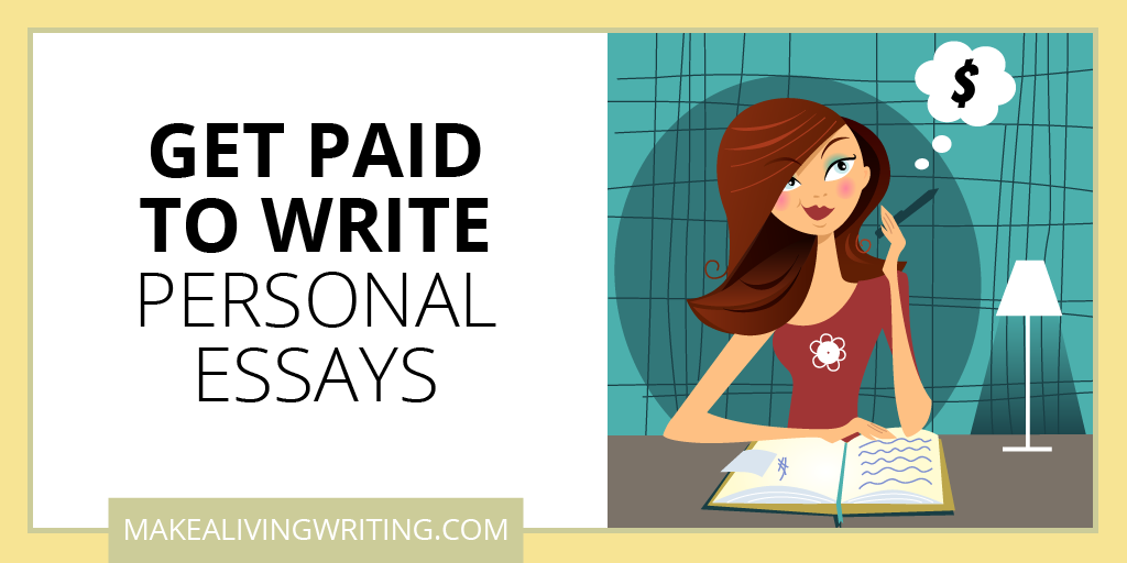 Getting Paid to Write Essays and Term Papers get paid to write papers