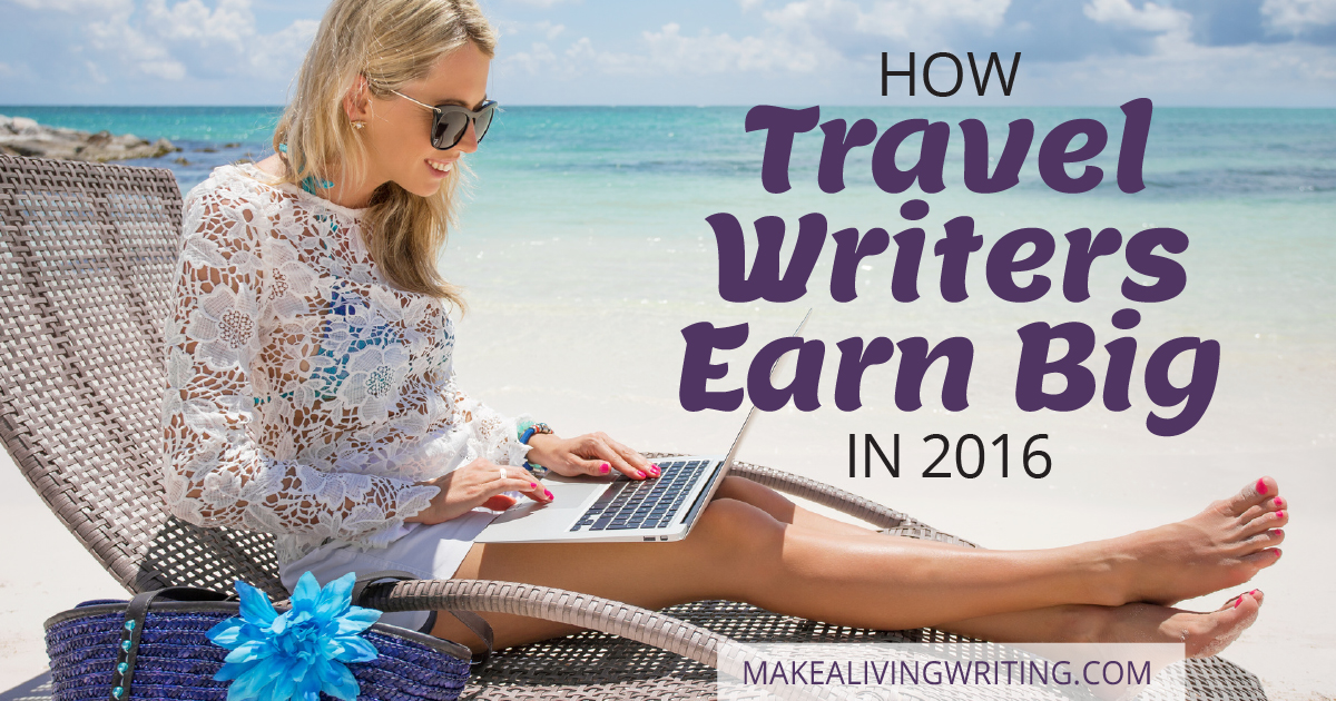 Secrets to earning six figures as a freelance travel writer. Makealivingwriting.com