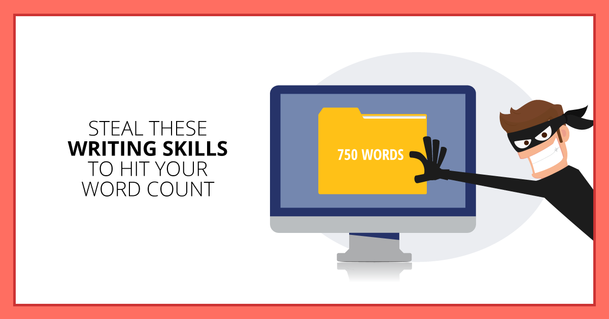 Steal These Writing Skills to Hit Your Word Count. Makealivingwriting.com