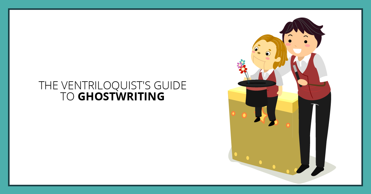 The Ventriloquist's Guide to Ghostwriting. Makealivingwriting.com