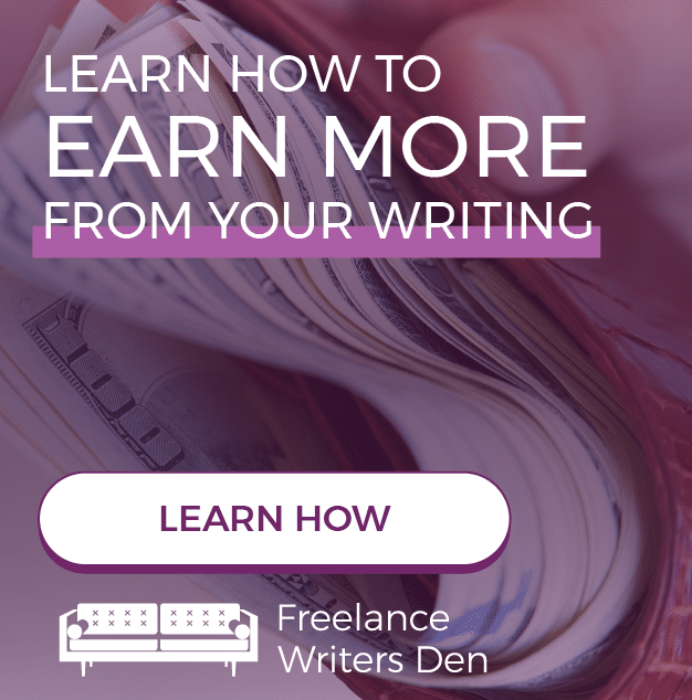 Learn How to Earn More from Your Writing. Freelancewritersden.com