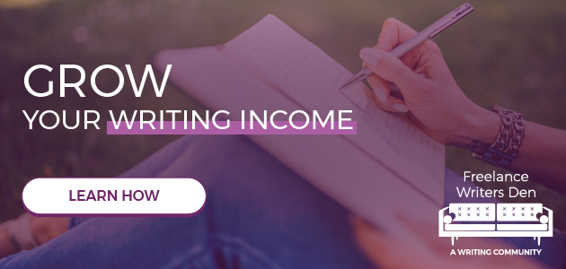 Freelance Writers Den: Learn how to grow your income.