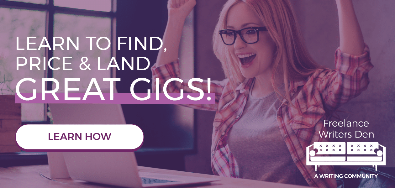 Learn to find, price, & land great gigs! Banner ad for Freelance Writers Den